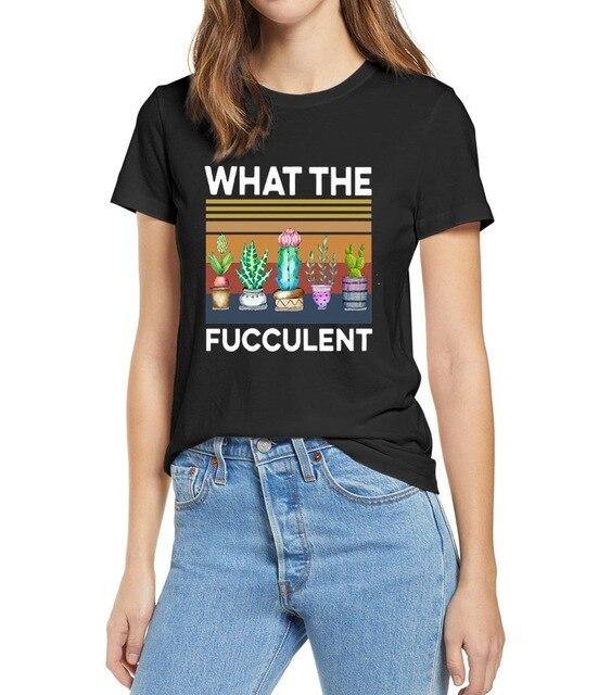 What The Fucculent Tshirt - Leaf and Leisure