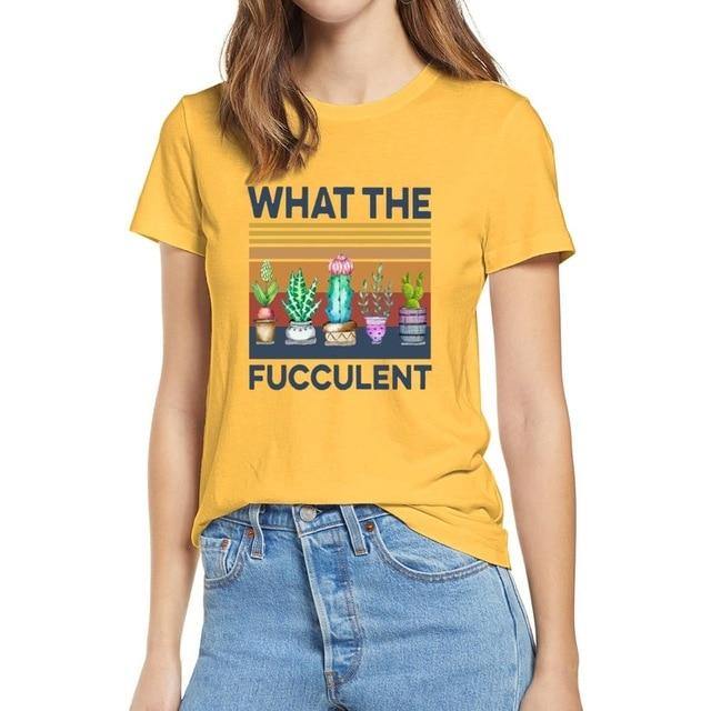 What The Fucculent Tshirt - Leaf and Leisure