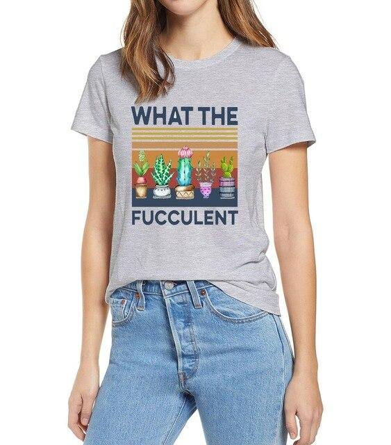 What The Fucculent Tshirt - Leaf and Leisure