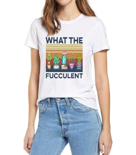 What The Fucculent Tshirt - Leaf and Leisure