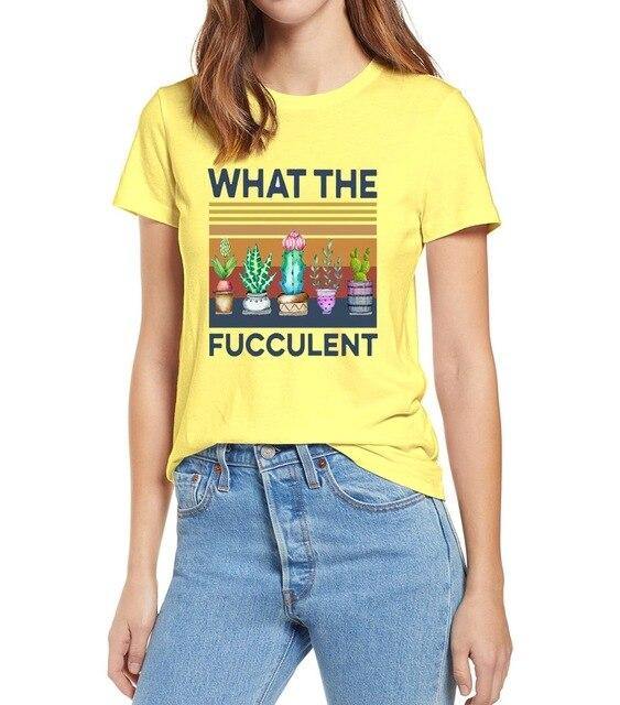What The Fucculent Tshirt - Leaf and Leisure