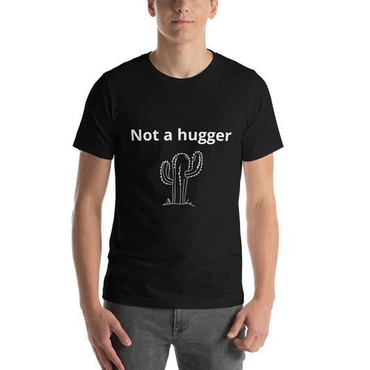 Not a hugger unisex tshirt - Leaf and Leisure